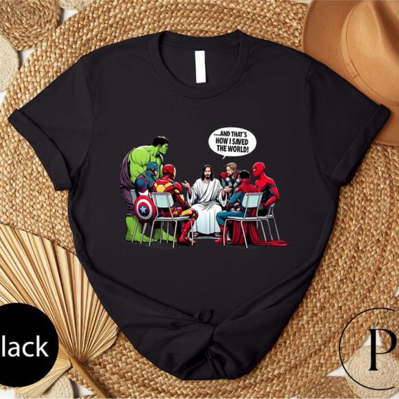 Lea S Other - Religious Heroes T-Shirt, And That_s How I Saved The World Jesus And Superheroes